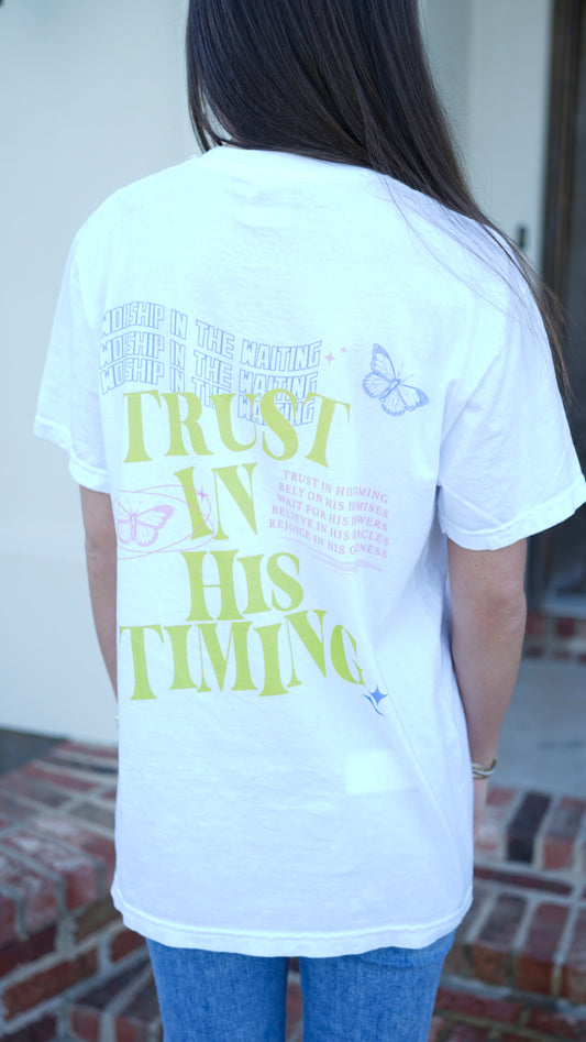 Trust In His Timing Tee