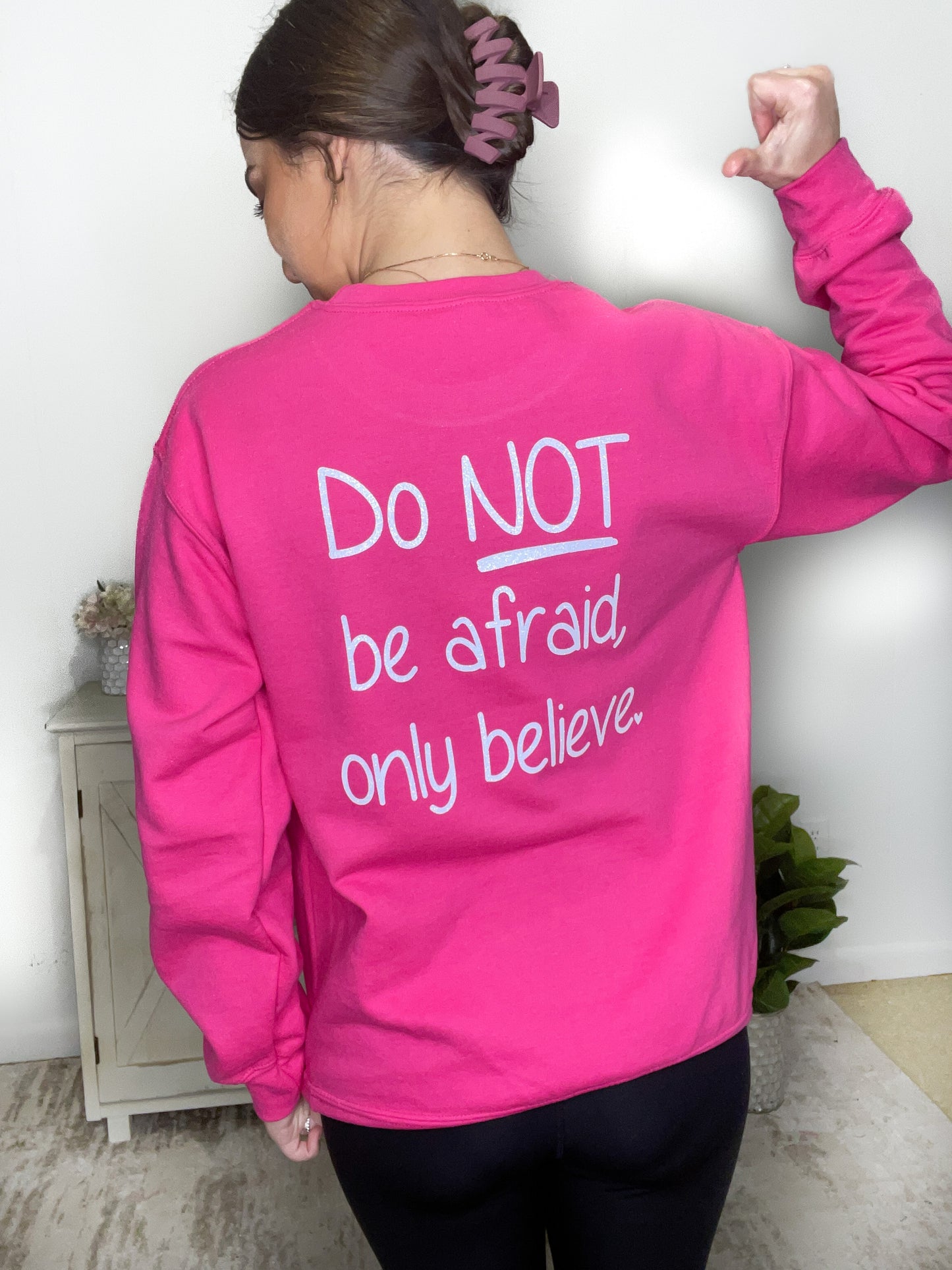 Do Not Be Afraid Sweatshirt